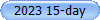 2023 15-day